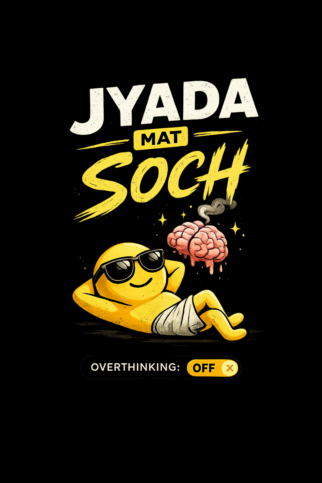 Jyada Mat Soch Oversized T-shirt