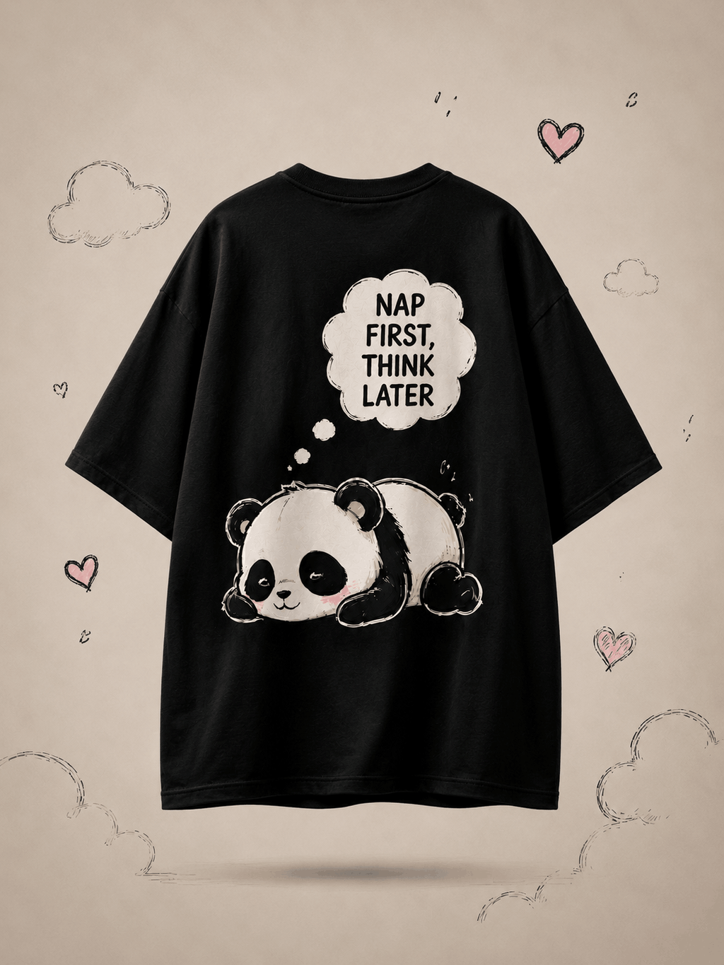 Nap First Think Later Oversized T-Shirt