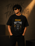 Think Before Talking Oversized T-Shirt