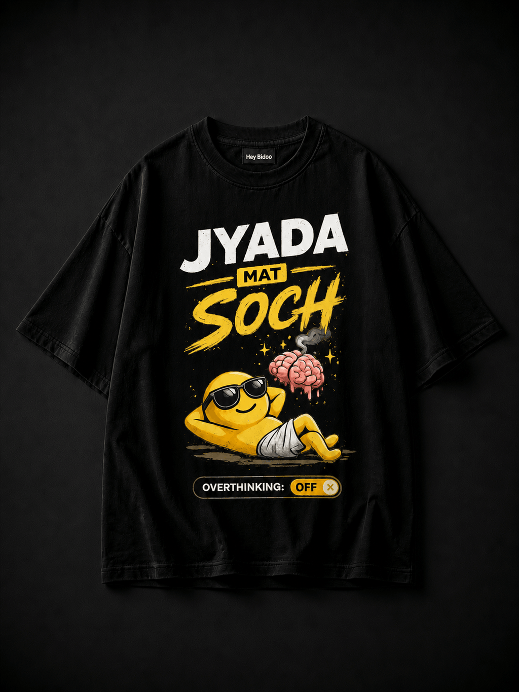 Jyada Mat Soch Oversized T-shirt