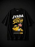 Jyada Mat Soch Oversized T-shirt