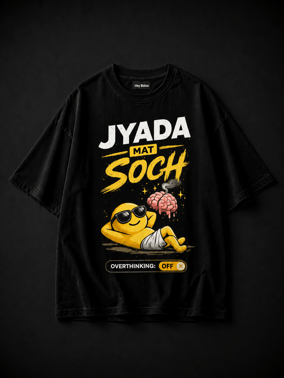 Jyada Mat Soch Oversized T-shirt