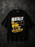 Mentally On Vacation Oversized T-shirt